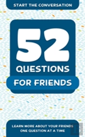 52 Questions For Friends