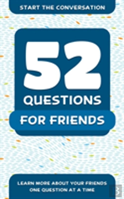 Bertrand.pt - 52 Questions For Friends