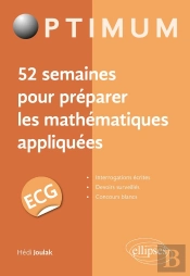 52 Semaines Pour Préparer Les Mathematiques Appliquées En Ecg