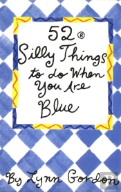 52 Series: Silly Things To Do When You Are Blue