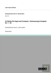 52 Stacke Far Orgel Und Trompete - Stimmauszug Trompete Nr. 1 - 52