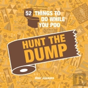 52 Things To Do While You Poo: Hunt The Dump