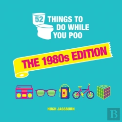 Bertrand.pt - 52 Things To Do While You Poo: The 1980s Edition
