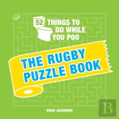 52 Things To Do While You Poo: The Rugby Puzzle Book