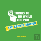 52 Things To Do While You Poo: The Sports Edition