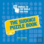 52 Things To Do While You Poo: The Sudoku Puzzle Book