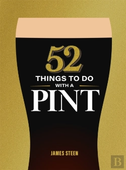 Bertrand.pt - 52 Things To Do With A Pint