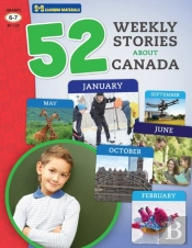 52 Weekly Nonfiction Stories About Canada Grades 6-7