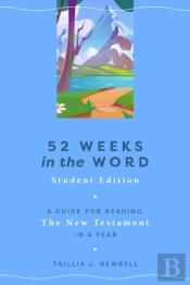 52 Weeks In The Word: Student Edition