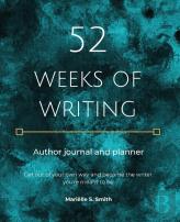 52 Weeks Of Writing Author Journal And Planner