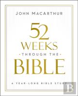 52 Weeks Through The Bible