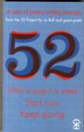 52: Write A Poem A Week. Start Now. Keep Going