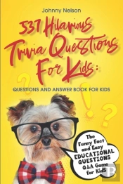 537 Hilarious Trivia Questions For Kids