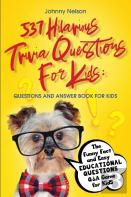 537 Hilarious Trivia Questions For Kids
