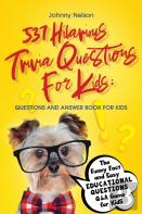 537 Hilarious Trivia Questions For Kids