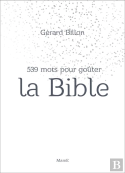 Bertrand.pt - 539 Mots Pour Goûter La Bible