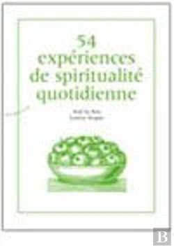 Bertrand.pt - 54 Expériences De Spiritualité Quotidienne