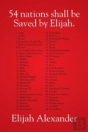 54 Nations Shall Be Saved By Elijah