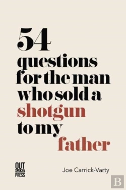 Bertrand.pt - 54 Questions For The Man Who Sold A Shotgun To My Father