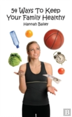 Bertrand.pt - 54 Ways To Keep Your Family Healthy