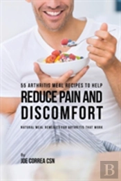 55 Arthritis Meal Recipes To Help Reduce Pain And Discomfort