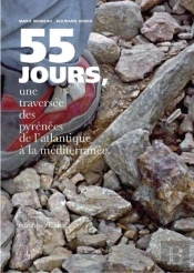 55 Jours, Une Traversée Des Pyrénées De L'Atlantique À La Méditerranée