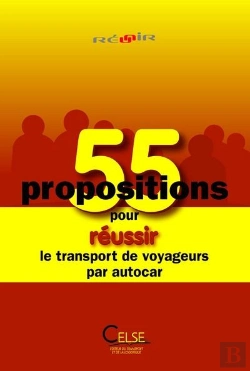 Bertrand.pt - 55 Propositions Pour Reussir Le Transport De Voyageurs Par Autocar
