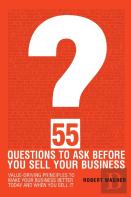 55 Questions To Ask Before You Sell Your Business