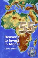 55 Reasons To Invest In Africa - Celso Salles