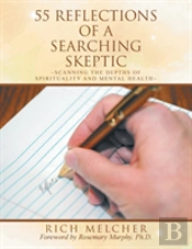55 Reflections  Of A Searching Skeptic