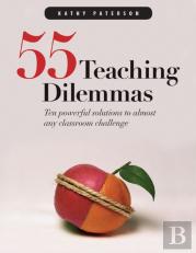 55 Teaching Dilemmas