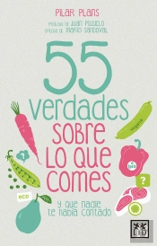 55 Verdades Sobre Lo Que Comes