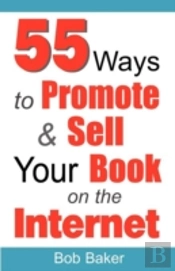 55 Ways To Promote & Sell Your Book On T