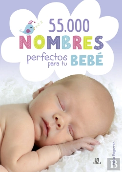 Bertrand.pt - 55.000  Nombres Perfectos Para Tu Bebe