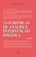 555 Crónicas de Análise e Intervenção Política - Volume I