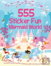 555 Sticker Fun - Mermaid World Activity Book