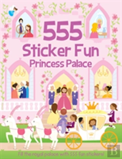 Bertrand.pt - 555 Sticker Fun - Princess Palace Activity Book