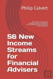 56 New Income Streams For Financial Advisers