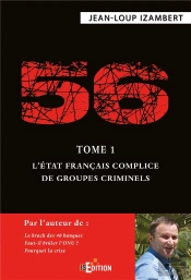 56 - Tome 1 : L'Etat Francais Complice De Groupes Criminels