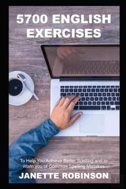 Bertrand.pt - 5700 English Exercises To Help You Achieve Better Spelling And To Warn You Of Common Spelling Mistakes