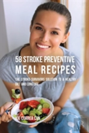 58 Stroke Preventive Meal Recipes