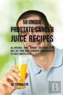 58 Unique Prostate Cancer Juice Recipes