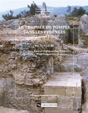 58ème Supplément À Gallia ; Le Trophée De Pompée Dans Les Pyrénées (71 Avant J.-C.)