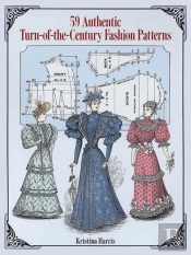 59 Authentic Turn-Of-The-Century Fashion Patterns