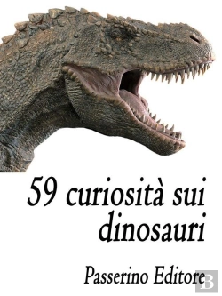 Bertrand.pt - 59 Curiosità Sui Dinosauri