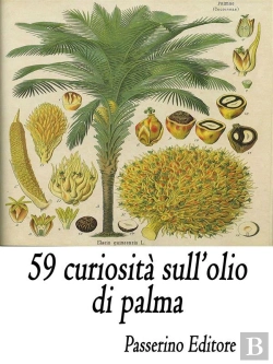 Bertrand.pt - 59 Curiosità Sull'Olio Di Palma