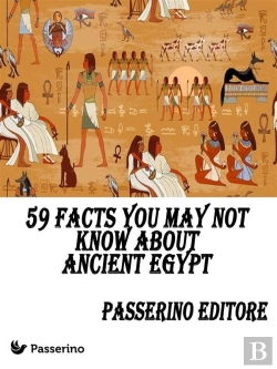 Bertrand.pt - 59 Facts You May Not Know About Ancient Egypt