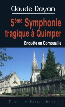 Bertrand.pt - 5ème Symphonie Tragique À Quimper - Enquête En Cornouaille