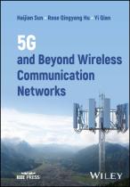 5g And Beyond Wireless Communication Networks