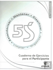 5s: Cuaderno De Ejercicios Para El Participante